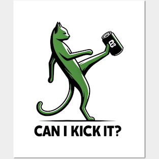 can i kick it - cats Posters and Art